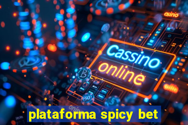 plataforma spicy bet